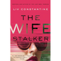 The Wife Stalker - Hardcover