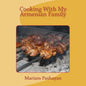Cooking With My Armenian Family - Paperback