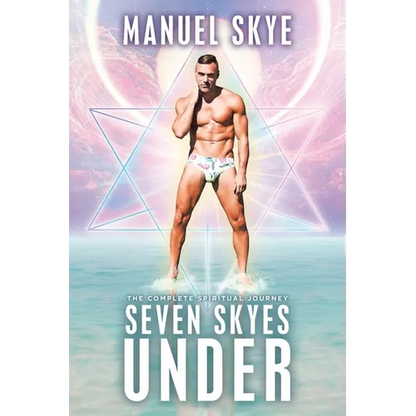 Seven Skyes Under: The Complete Spiritual Journey - Paperback