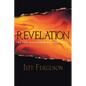 Revelation: The Full Disclosure of Jesus Christ - Paperback