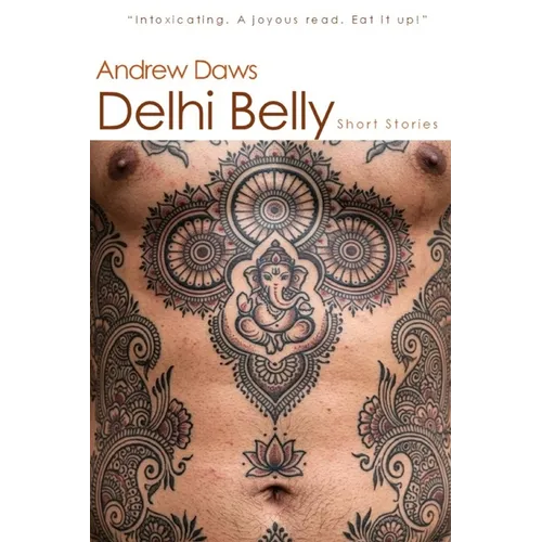 Delhi Belly: SHORT STORIES and other amusements - Paperback