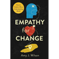 Empathy for Change: How to Create a More Understanding World - Paperback