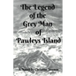 The Legend of the Grey Man of Pawleys Island - Paperback