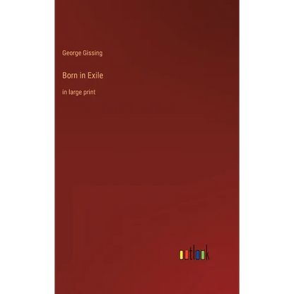Born in Exile: in large print - Hardcover