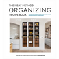 The Neat Method Organizing Recipe Book: 70 Simple Projects to Take Your Home from Chaos to Composed - Hardcover