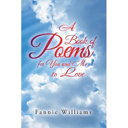 A Book of Poems for You and Me to Love - Paperback