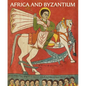 Africa and Byzantium - Hardcover