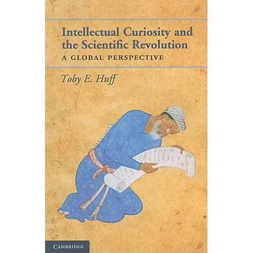 Intellectual curiosity and the Scientific Revolution - Paperback