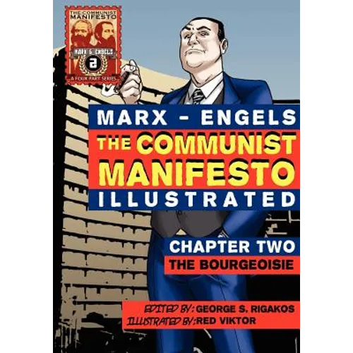 The Communist Manifesto (Illustrated) - Chapter Two: The Bourgeoisie - Paperback