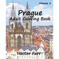 Prague: Adult Coloring Book, Volume 2: City Sketch Coloring Book - Paperback