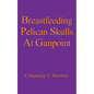 Breastfeeding Pelican Skulls At Gunpoint - Paperback