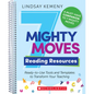 7 Mighty Moves Reading Resources: Ready-To-Use Tools and Templates to Transform Your Teaching - Paperback