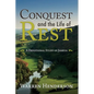 Conquest and the Life of Rest: A Devotional Study of Joshua - Paperback
