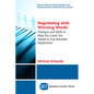 Negotiating with Winning Words: Dialogue and Skills to Help You Come Out Ahead in Any Business Negotiation - Paperback