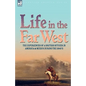 Life in the Far West: the experiences of a British Officer in America and Mexico During the 1840s - Hardcover