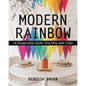Modern Rainbow - Print-On-Demand Edition: 14 Imaginative Quilts That Play with Color - Paperback