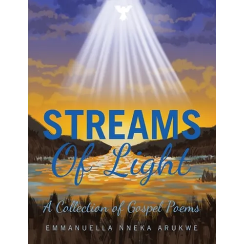 Streams of Light: A Collection of Gospel Poems - Paperback