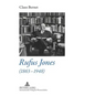 Rufus Jones (1863-1948): Life and Bibliography of an American Scholar, Writer, and Social Activist- With a Foreword by Douglas Gwyn - Hardcover