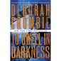 To Dwell in Darkness - Paperback