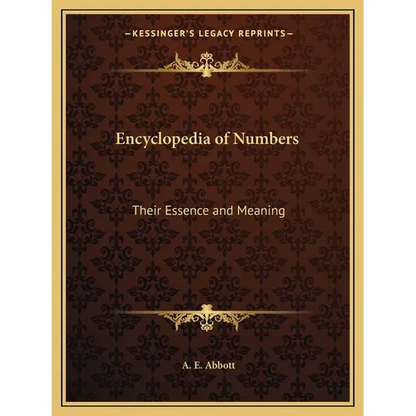 Encyclopedia of Numbers: Their Essence and Meaning - Paperback