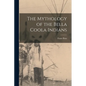 The Mythology of the Bella Coola Indians - Paperback
