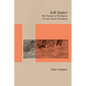 Soft Matter: The Poetics of Weakness in Late Soviet Socialism - Hardcover