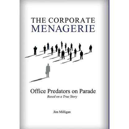 The Corporate Menagerie: Office Predators on Parade - Hardcover
