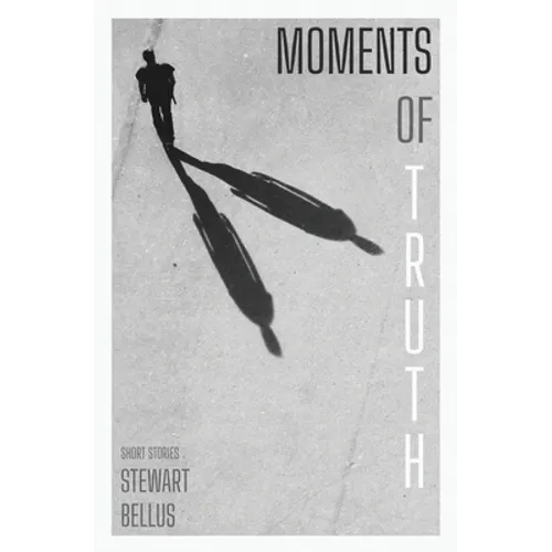 Moments of Truth - Paperback
