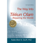 The Way Into Tikkun Olam (Repairing the World) - Paperback