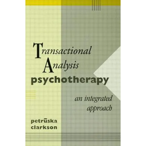 Transactional Analysis Psychotherapy: An Integrated Approach - Paperback