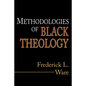 Methodologies of Black Theology - Paperback