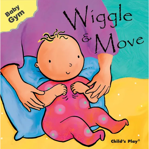 Wiggle & Move - Board Book