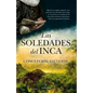 Soledades del Inca, Las - Paperback
