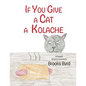 If You Give a Cat a Kolache - Paperback