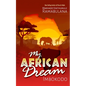 My African Dream: Imbokodo - Paperback