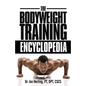 The Bodyweight Training Encyclopedia - Paperback