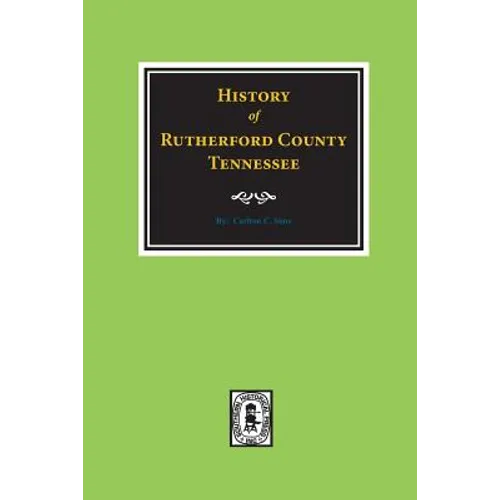 History of Rutherford County, Tennessee - Paperback