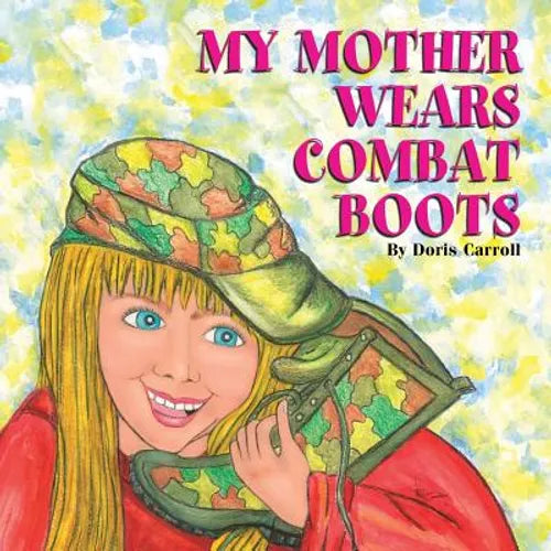 My Mother Wears Combat Boots - Paperback
