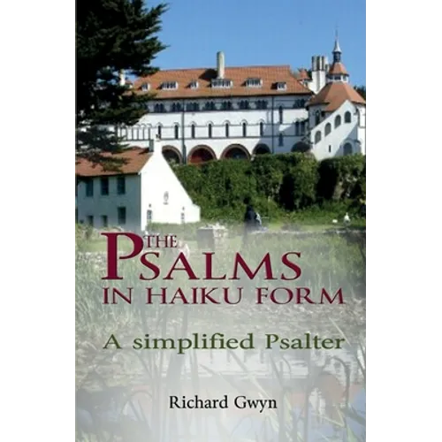 The Psalms in Haiku Form: A Simplified Psalter - Paperback
