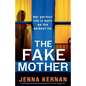 The Fake Mother - Paperback