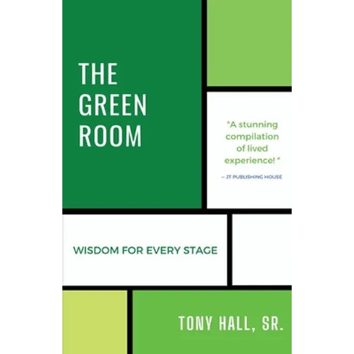 The Green Room: Wisdom for Every Stage - Paperback