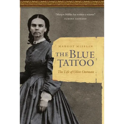 The Blue Tattoo: The Life of Olive Oatman - Hardcover