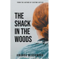 The Shack in the Woods - Paperback