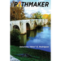Pathmaker: A Journey of Identity, Faith, and Resilience Across Three Continents - Paperback