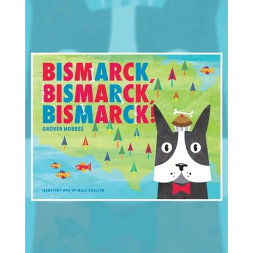 Bismarck Bismarck Bismarck - Paperback