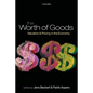The Worth of Goods: Valuation and Pricing in the Economy - Paperback