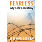Fearless: My Life's Destiny - Paperback