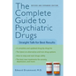The Complete Guide to Psychiatric Drugs: Straight Talk for Best Results - Paperback