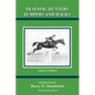 Training Hunters Jumpers and Hacks - Hardcover