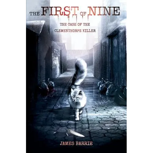 The First of Nine: The Case of the Clementhorpe Killer - Paperback